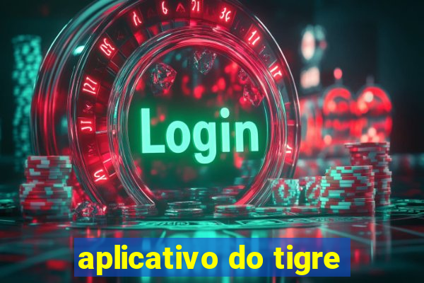 aplicativo do tigre